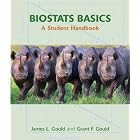 BioStats Basics: A Student Handbook by James L. Gould and Grant F. Gould