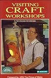 Visiting craft workshops in the English countryside
