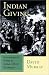 Indian Giving: Economies of Power in Early Indian-White Exchanges (Native Americans o...