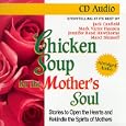 Chicken Soup for the Mother