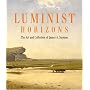 Luminist Horizons: The Art and Collection of James A. Suydam