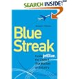 Blue Streak: Inside jetBlue, the Upstart that Rocked an Industry