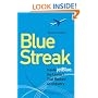 Blue Streak: Inside jetBlue, the Upstart that Rocked an Industry