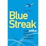 Blue Streak: Inside Jetblue, the Upstart That Rocked an Industry