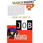 Click here to buy How to Get a Job in Atlanta by  Robert Sanborn, Rosita Jackson, A. Tariq Shakoor, and Diane C. Thomas.