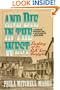 And Die in the West: The Story of the O.K. Coral Gunfight