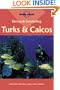 Diving & Snorkeling Turks & Caicos (Lonely Planet Diving & Snorkeling Turks & Caicos)