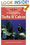 Diving & Snorkeling Turks & Caicos (Lonely Planet Diving & Snorkeling Turks & Caicos)
