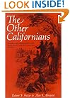 The Other Californians: Prejudice and Discrimination under Spain, Mexico, and the United States to 1920