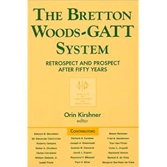 Bretton Woods-GATT System: Retrospect and Prospect After Fifty Years