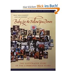 Baby- Let Me Follow You Down: The Illustrated Story of the Cambridge Folk Years