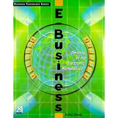 E-Business: Thriving in the Electronic Marketplace: Survival in the Electronic Marketplace (Business Technology Series)