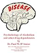 Psychobiology of Alcoholism and other drug dependencies