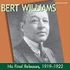 Bert Williams: His Final Releases, 1919-1922