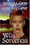 Wild Sorceress Wild Sorceress