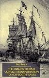 The Origins of Irish Convict Transportation To New South Wales