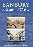 Banbury : a century of change