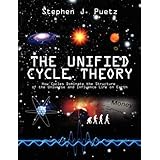 the unified cycle theory how cycles dominate the structure of the universe and influence life on earth