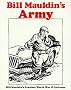 Bill Mauldin's Army: Bill Mauldin's Greatest World War II Cartoons Bill Mauldin's Army: Bill Mauldin's Greatest World War II Cartoons