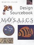 Review New Holland Publishers Ltd  / Design Sourcebook Mosaics (Design Sourcebook)