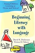 Beginning Literacy With Language: Young Children Learning at Home and School