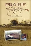 Prairie Legacy: The Thomas Family,Their Farm and Stone Barn