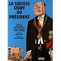 La success story du pr�sident