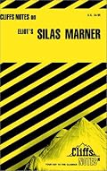 Eliot's Silas Marner (Cliffs Notes)