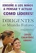 Dirigentes del mundo futuro/ Leaders of the Future World