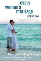 Every Woman's Marriage Workbook: How to Ignite the Joy and Passion You Both Desire