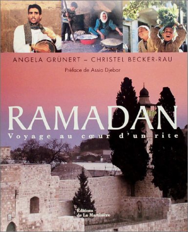 Ramadan : Voyage au coeur d_un rite