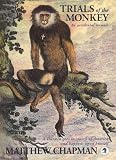 Trials of the Monkey: An Accidental Memoir