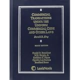 commercial transactions under the uniform commercial code and other laws 6th edition