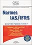 Normes IAS/IFRS : Que faut-il faire ? Comment s'y prendre ?