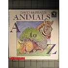 David McPhail's Animals A to Z by David McPhail