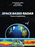 Space Based Radar: Theory and Applications