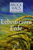 Brockhaus Mensch - Natur - Technik: Brockhaus Mensch, Natur, Technik, Lebensraum Erde
