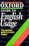 The Oxford Guide to English Usage (Oxford Paperback Reference)