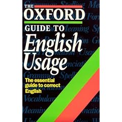 The Oxford Guide to English Usage (Oxford Reference)