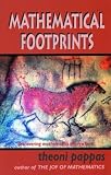 Mathematical Footprints: Discovering Mathematics Everywhere