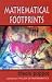 Mathematical Footprints: Discovering Mathematics Everywhere