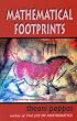 Mathematical Footprints: Discovering Mathematics Everywhere