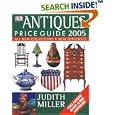 Antiques Price Guide 2005 (Antiques Price Guide) by Judith Miller