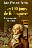 Les 100 jours de Robespierre