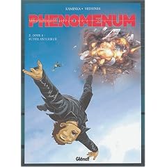 Phenomenum, Tome 2 : Opus 1 : Futur Ant�rieur