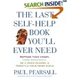 The Last Self-Help Book You'll Ever Need by  Paul Pearsall