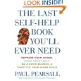 The Last Self-Help Book You'll Ever Need by Paul Pearsall