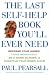 The Last Self-Help Book You'll Ever Need