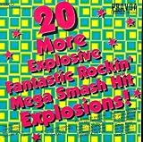 Review Various Artists  / 20 More Explosive Fantastic Rockin' Mega Smash Hit Explosions! [CASSETTE]