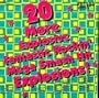 20 More Explosive Fantastic Rockin' Mega Smash Hit Explosions!